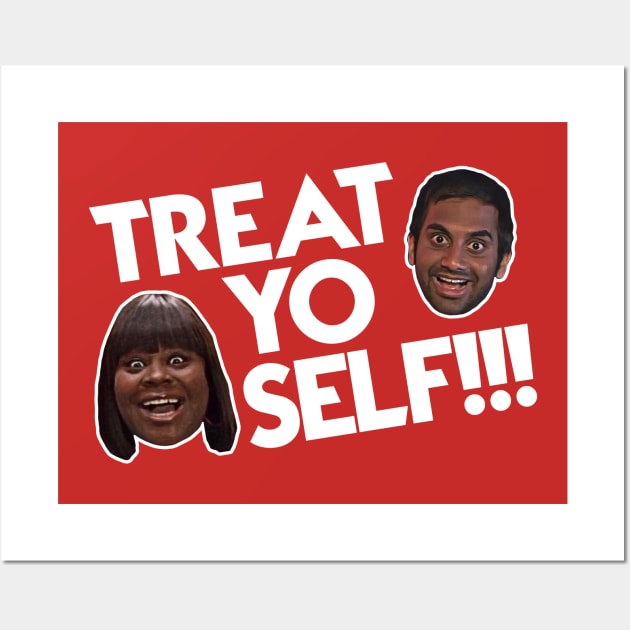 TREAT YO SELF! Parks and Rec Fan Design Wall Art by darklordpug